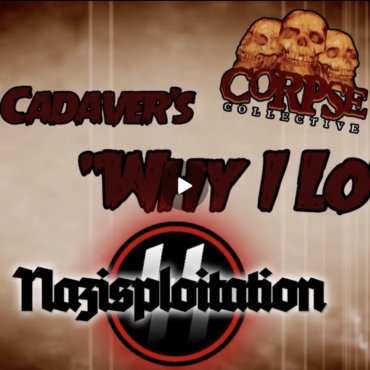 Mike Cadaver’s Why I Love: Nazisploitation